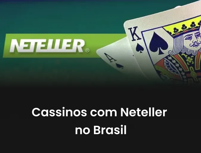 Cassinos com Neteller no Brasil